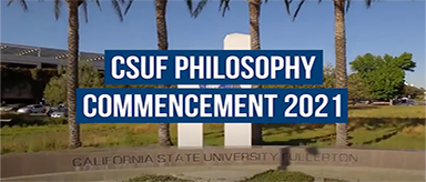 trees at CSUF with text reading "CSUF Philosophy Commencement 2021"